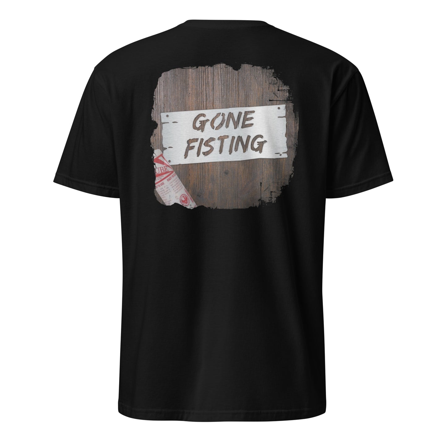 T Shirt - Gone Fistin' --