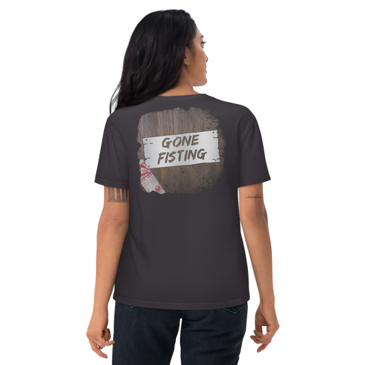 T Shirt - Gone Fistin' --