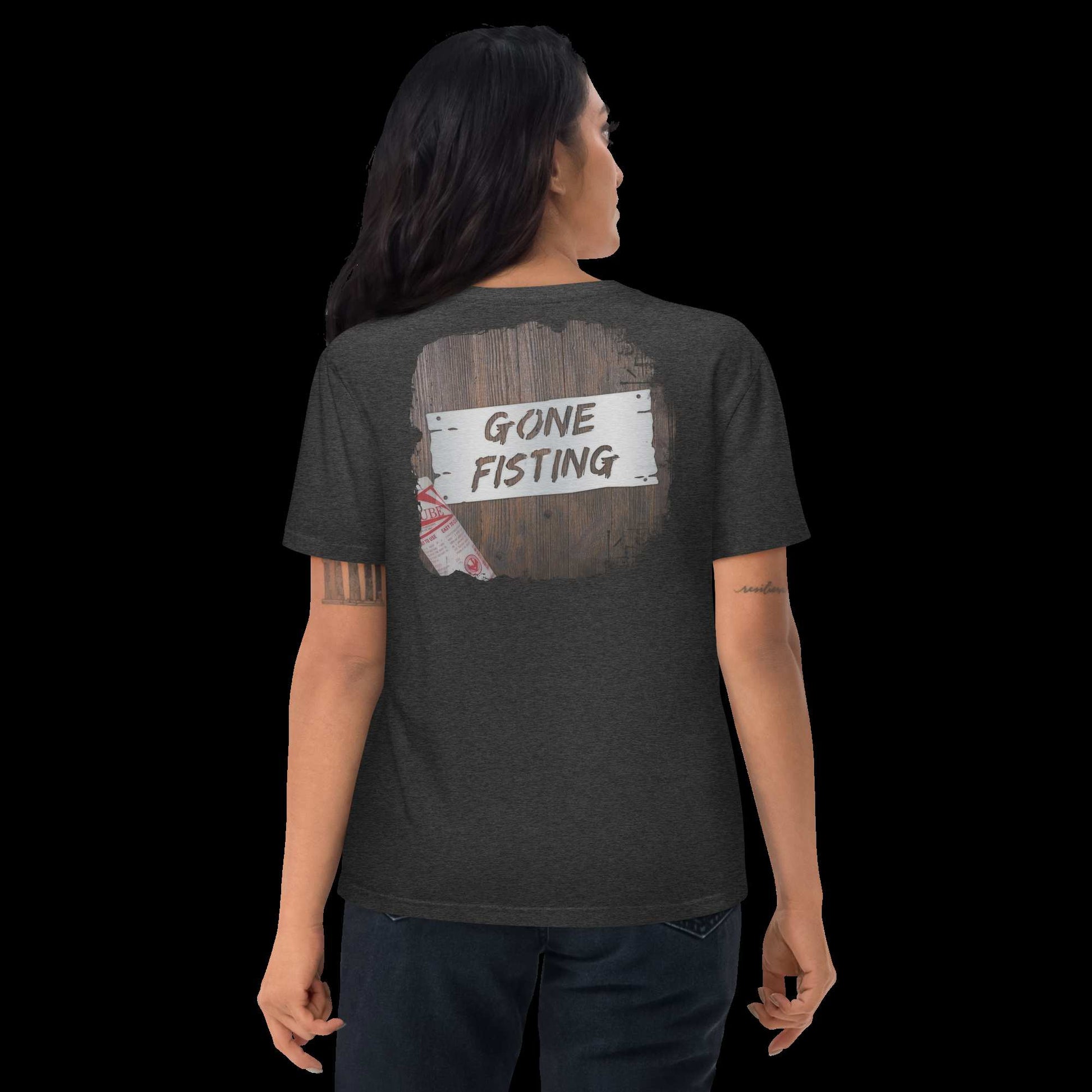 T Shirt - Gone Fistin' --